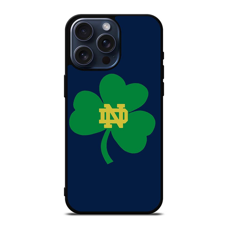 NOTRE DAME FIGHTING IRISH CLOVER LOGO iPhone 15 Pro Max Case Cover