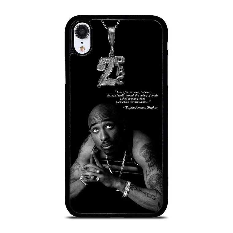 TUPAC SHAKUR QUOTE iPhone XR Case Cover