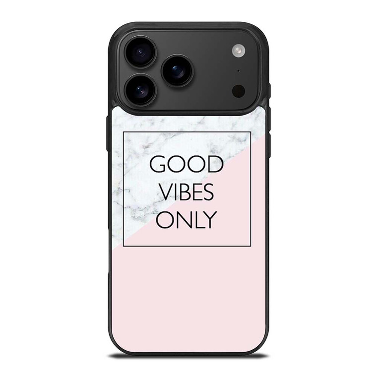 GOOD VIBES ONLY MARBLE iPhone 17 Pro Max Case Cover