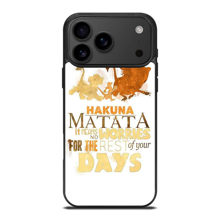 HAKUNA MATATA QUOTE LION KING iPhone 17 Pro Max Case Cover