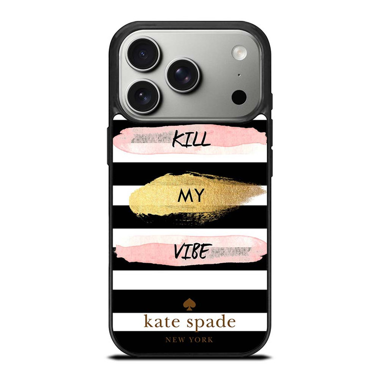 KATE SPADE DON'T KILL MY VIBE iPhone 17 Pro Case Cover