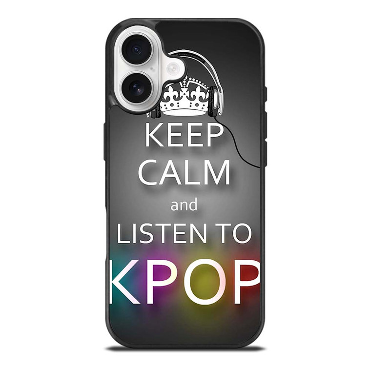 KEEP CALM AND LISTEN KPOP iPhone 17 Case Cover