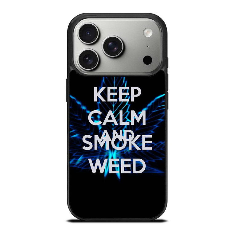KEEP CALM AND SMOKE WEED iPhone 17 Pro Case Cover