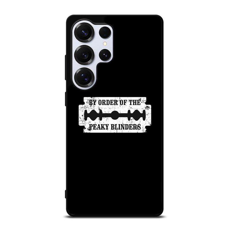 BY THE ORDER OF PEAKY BLINDERS Samsung Galaxy S25 Ultra Case Cover
