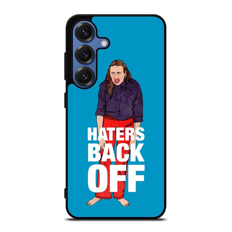 MIRANDA SINGS HATERS BACK OFF Samsung Galaxy S25 Case Cover