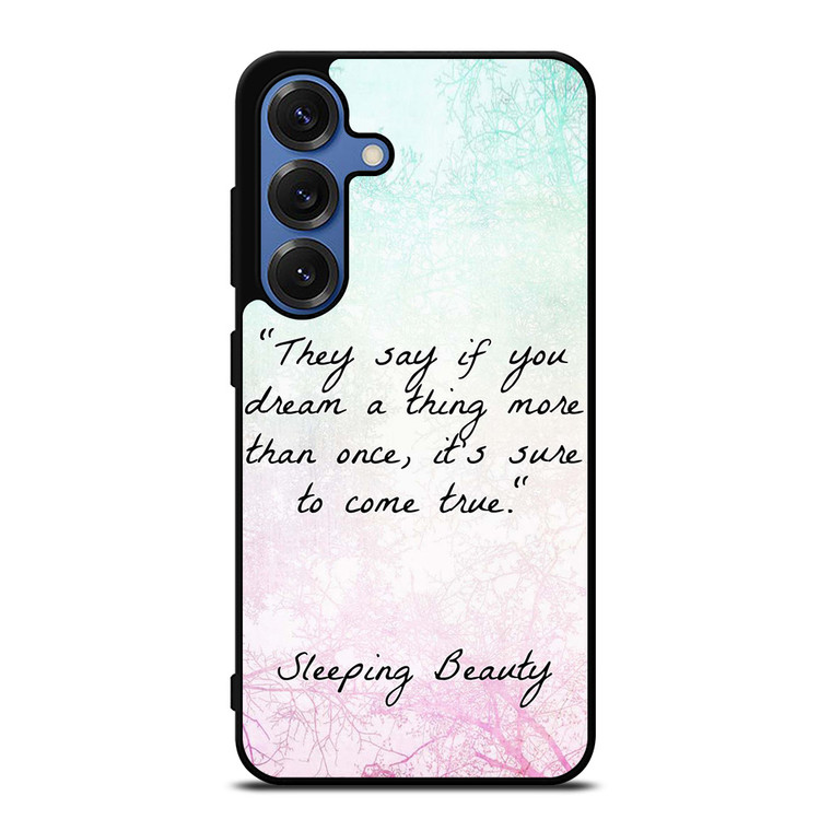 PRINCESS AURORA QUOTES Samsung Galaxy S25 Case Cover