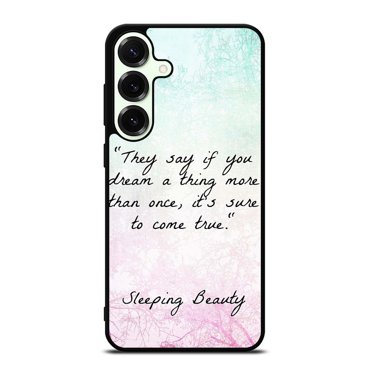 PRINCESS AURORA QUOTES Samsung Galaxy S25 Plus Case Cover