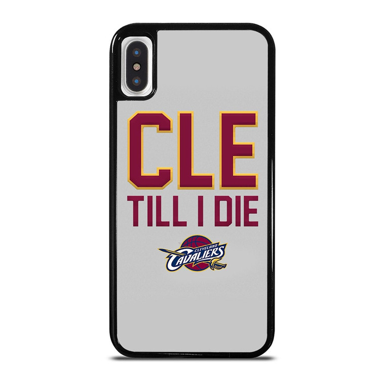 CLEVELAND CAVALIERS TILL I DIE iPhone X / XS Case Cover