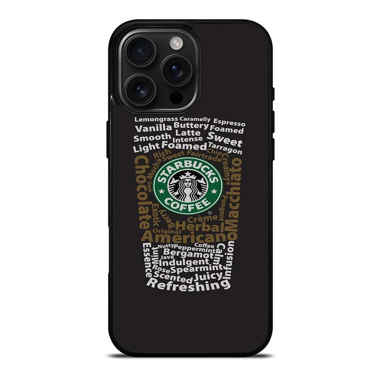 STARBUCKS COFFEE ART TYPOGRAPHY iPhone 16 Pro Max Case Cover