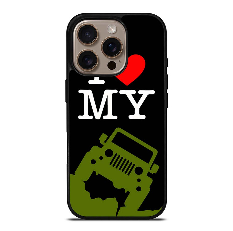 I LOVE MY JEEP iPhone 16 Pro Case Cover