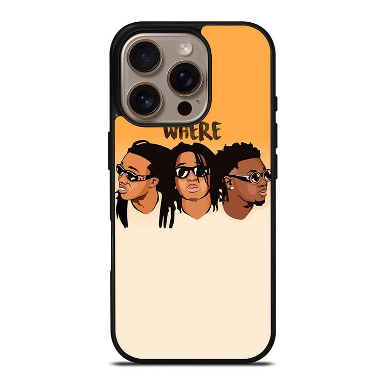 MIGOS WHERE iPhone 16 Pro Case Cover