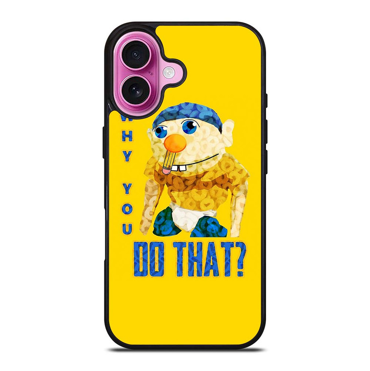 WHY YOU DO THAT SML JEFFY iPhone 16 Plus Case Cover