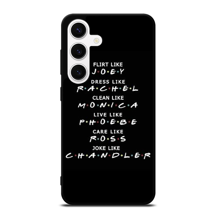 FRIENDS QUOTE Samsung Galaxy S24 Case Cover