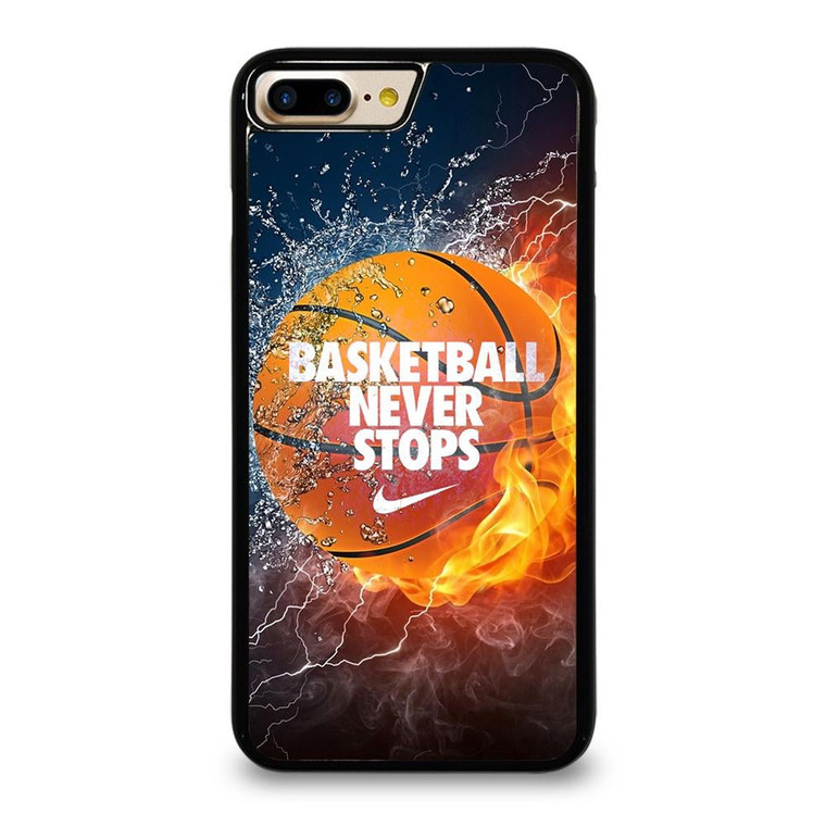 BASKETBALL NEVER STOPS  3 iPhone 7 / 8 Plus Case Cover
