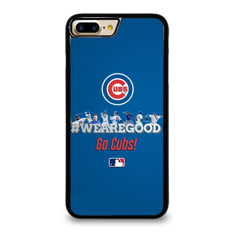 CHICAGO CUBS MLB WE ARE GOOD iPhone 7 / 8 Plus Case Cover