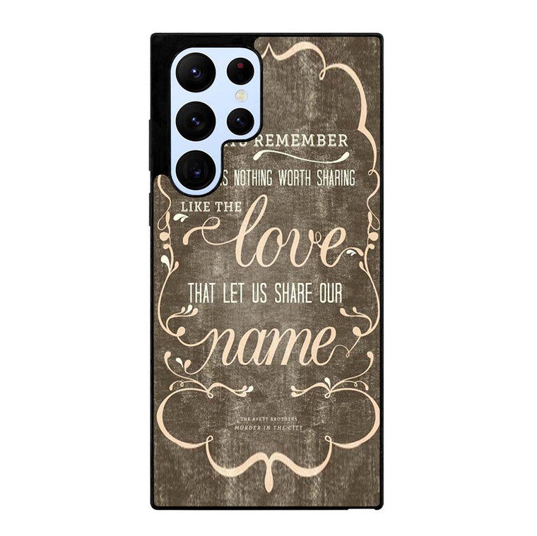 THE AVETT BROTHERS QUOTES Samsung Galaxy S22 Ultra Case Cover