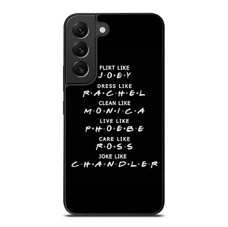 FRIENDS QUOTE Samsung Galaxy S22 Plus Case Cover
