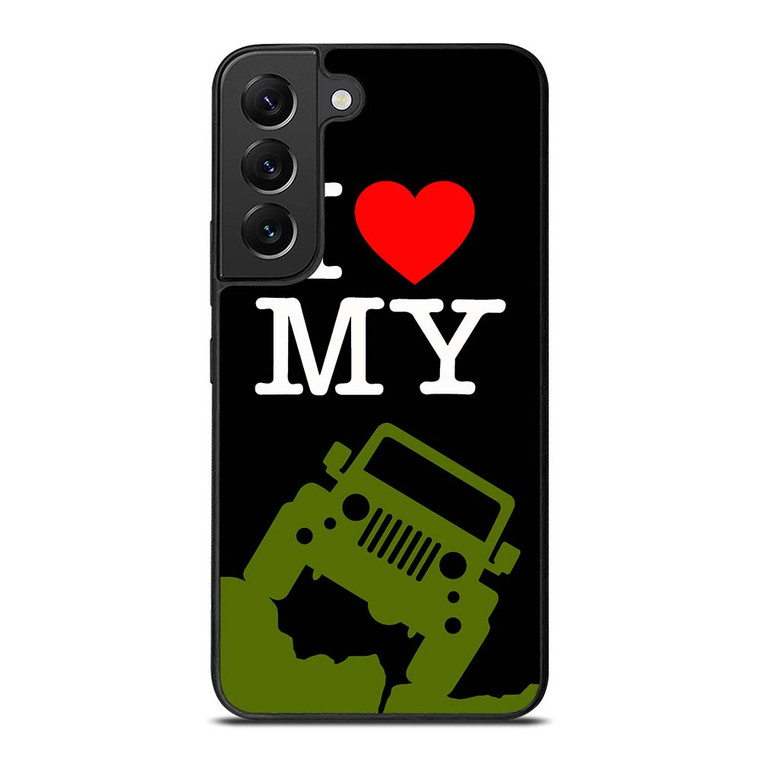 I LOVE MY JEEP Samsung Galaxy S22 Plus Case Cover