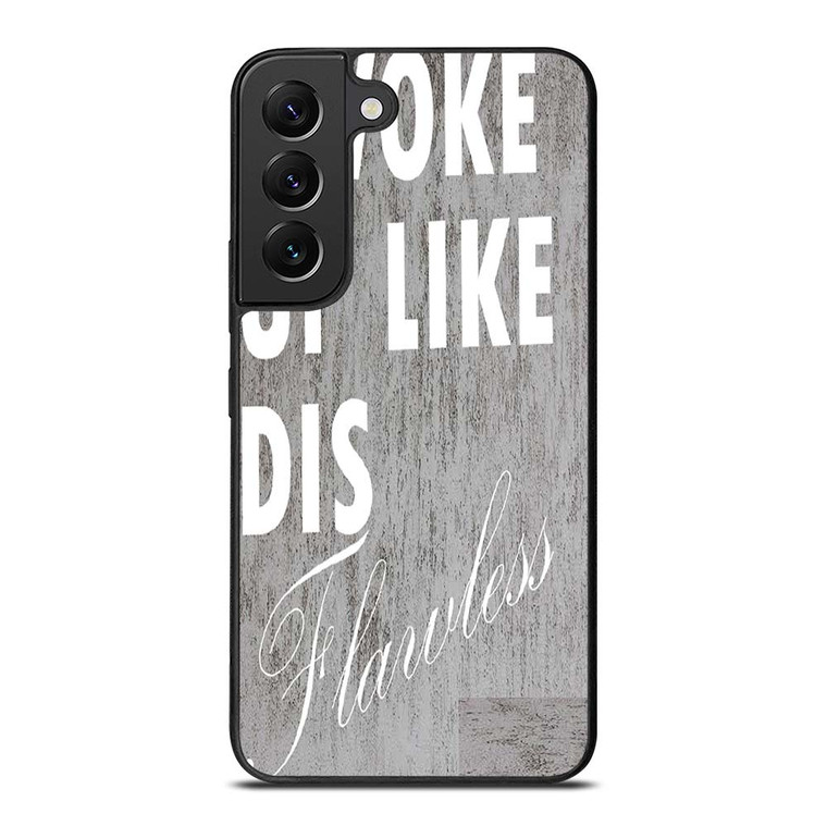 I WOKE UP LIKE THIS 1 Samsung Galaxy S22 Plus Case Cover