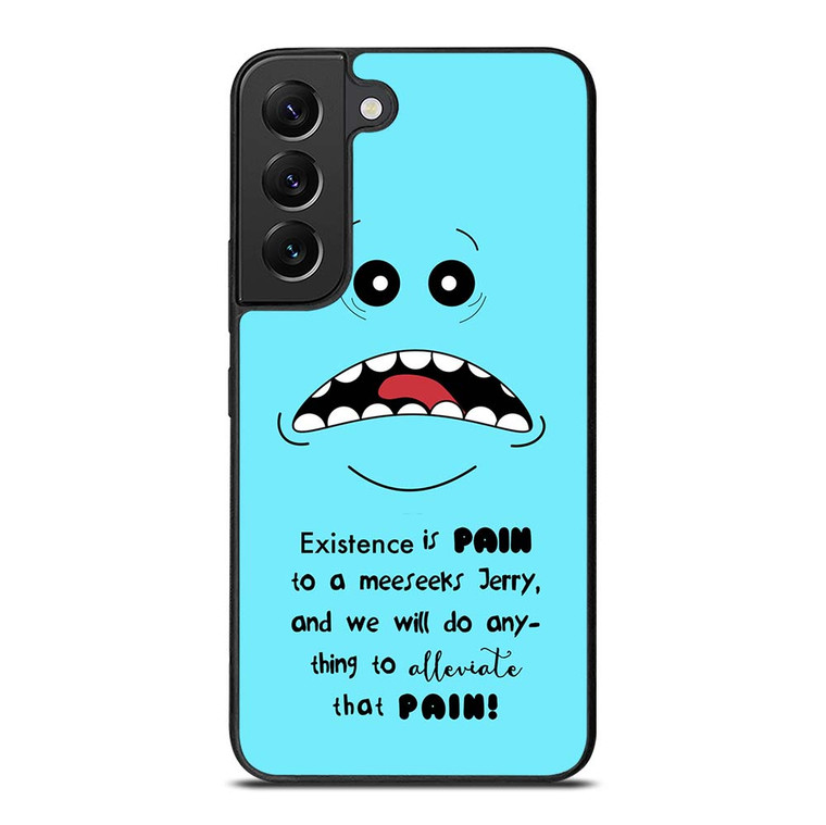 MR MEESEEKS QUOTE Samsung Galaxy S22 Plus Case Cover
