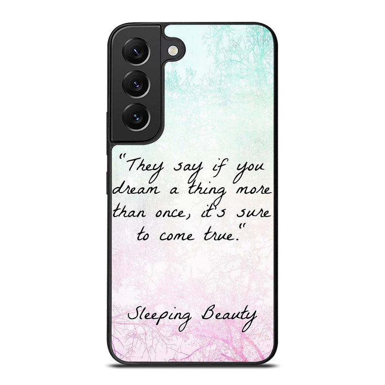 PRINCESS AURORA QUOTES Samsung Galaxy S22 Plus Case Cover