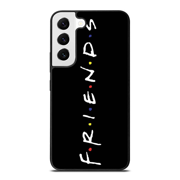 FRIENDS Samsung Galaxy S22 Case Cover