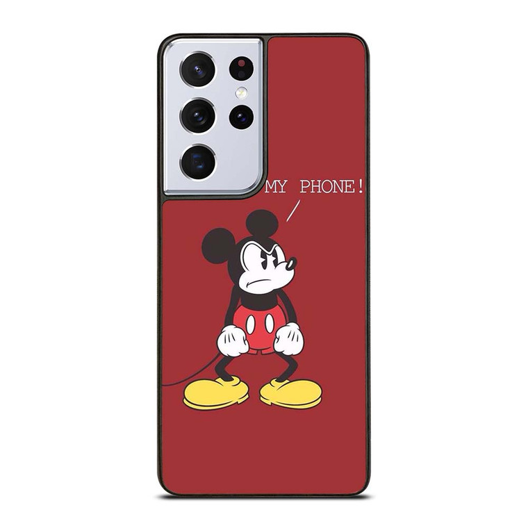 MICKEY MOUSE GET OFF MY PHONE Samsung Galaxy S21 Ultra Case Cover