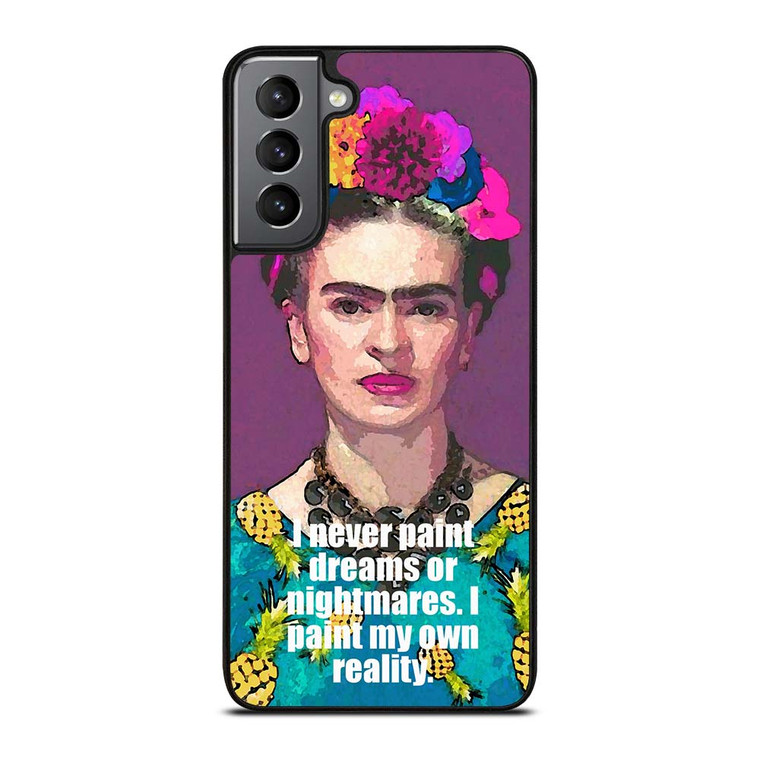 FRIDA KAHLO QUOTES Samsung Galaxy S21 Plus Case Cover
