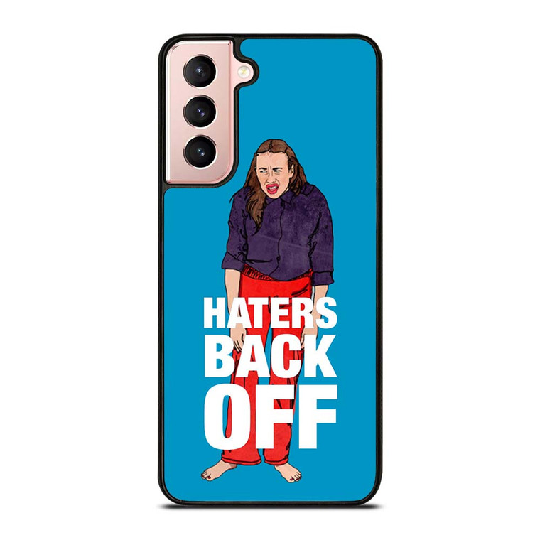 MIRANDA SINGS HATERS BACK OFF Samsung Galaxy S21 Case Cover