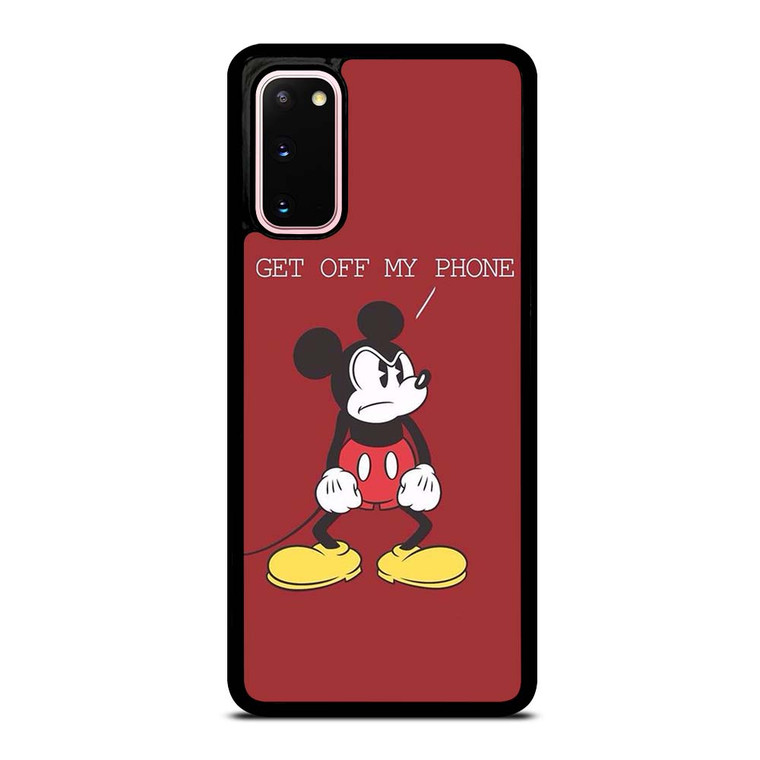 MICKEY MOUSE GET OFF MY PHONE Samsung Galaxy S20 Case Cover
