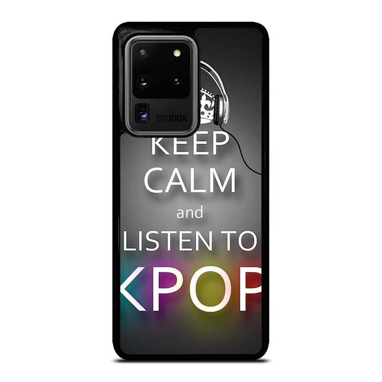 KEEP CALM AND LISTEN KPOP Samsung Galaxy S20 Ultra Case Cover