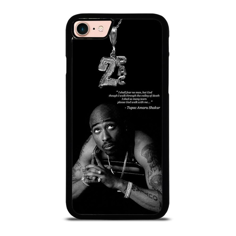 TUPAC SHAKUR QUOTE iPhone 7 / 8 Case Cover