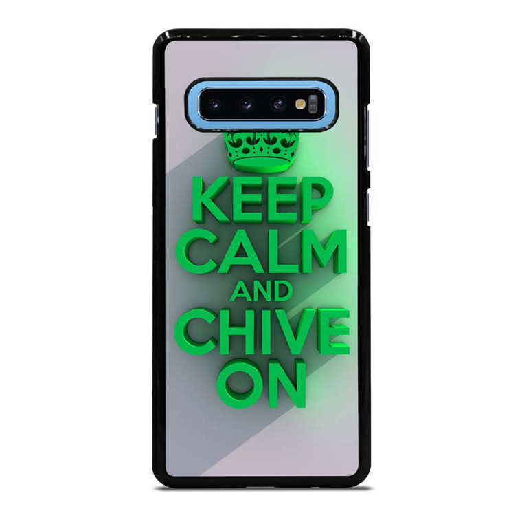 KEEP CALM AND CHIVE ON 2 Samsung Galaxy S10 Plus Case Cover