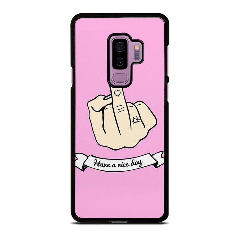 MIDDLE FINGER Have a Nive Day Samsung Galaxy S9 Plus Case Cover