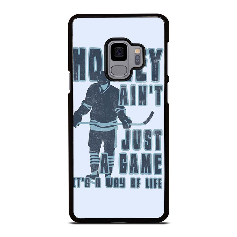 HOCKEY AIN'T JUST A GAME Samsung Galaxy S9 Case Cover