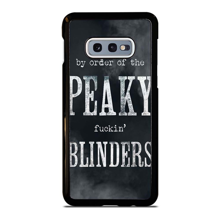 BY THE ORDER OF PEAKY BLINDERS SERIES Samsung Galaxy S10e Case Cover