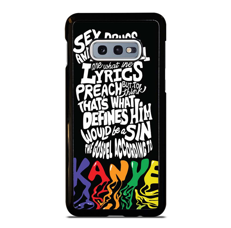 KANYE WEST LYRICS Samsung Galaxy S10e Case Cover