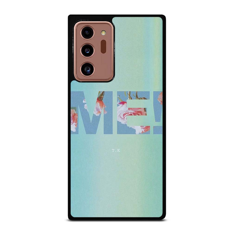 TAYLOR SWIFT ME! LETTERING Samsung Galaxy Note 20 Ultra Case Cover