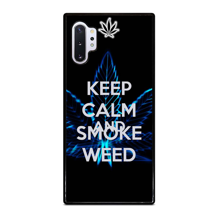 KEEP CALM AND SMOKE WEED Samsung Galaxy Note 10 Plus Case Cover