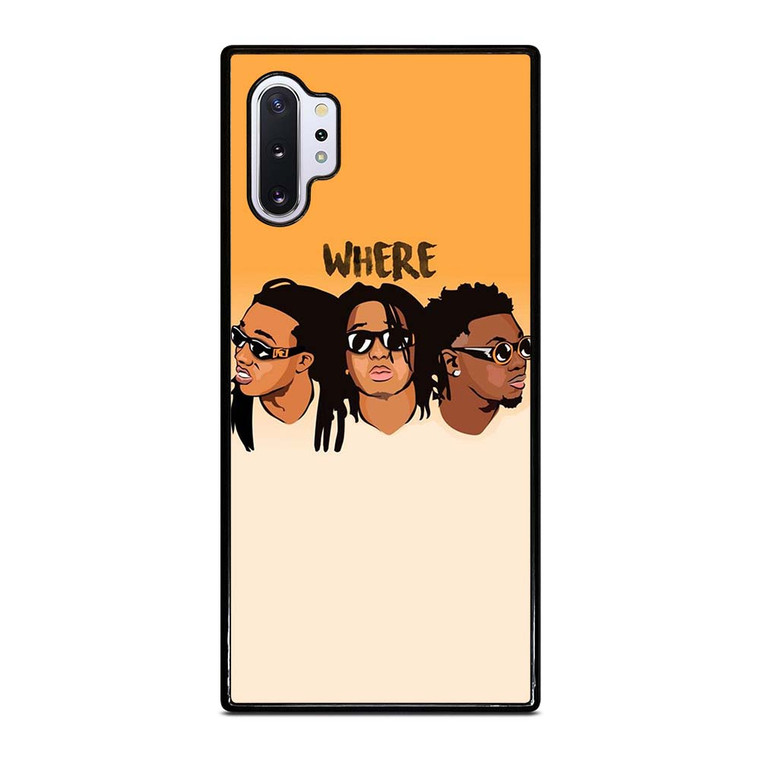 MIGOS WHERE Samsung Galaxy Note 10 Plus Case Cover