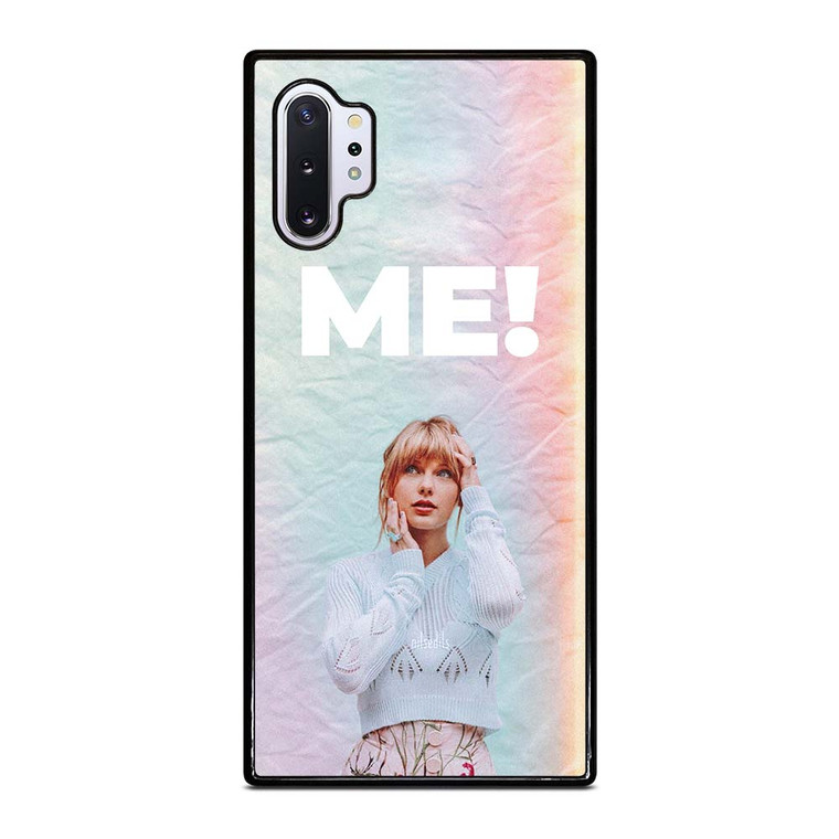 TAYLOR SWIFT ME! Samsung Galaxy Note 10 Plus Case Cover