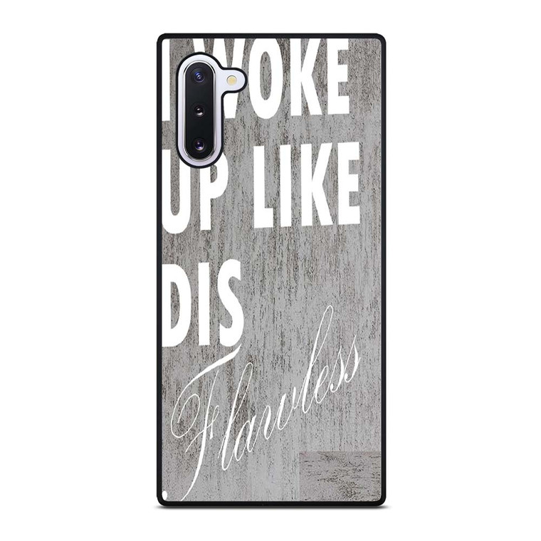 I WOKE UP LIKE THIS 1 Samsung Galaxy Note 10 Case Cover