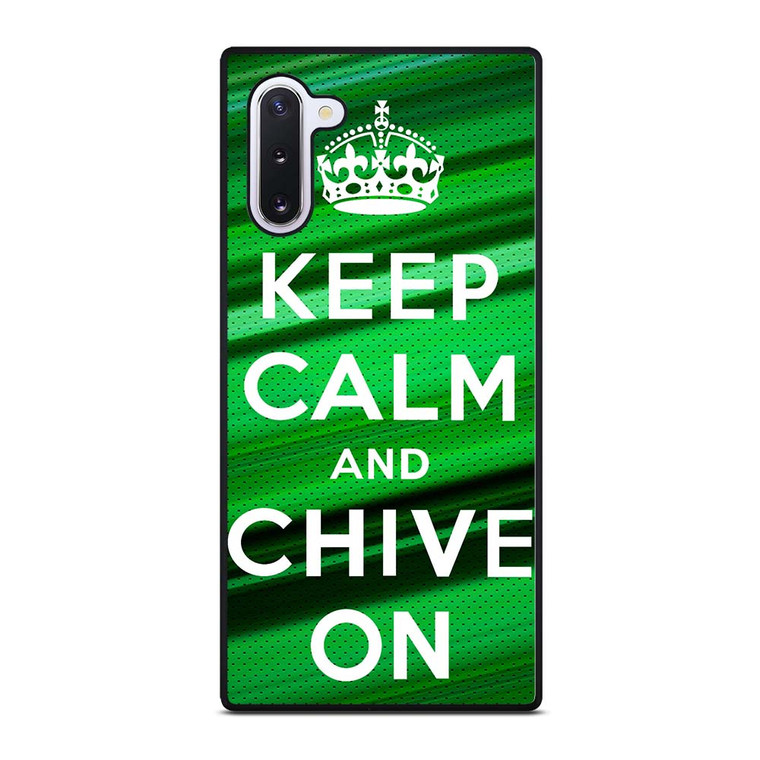 KEEP CALM AND CHIVE ON Samsung Galaxy Note 10 Case Cover