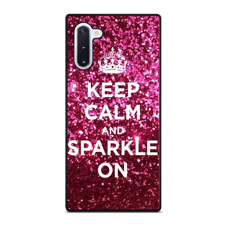 KEEP CALM AND SPARKLE ON Samsung Galaxy Note 10 Case Cover
