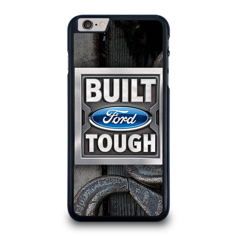BUILT FORD TOUGH iPhone 6 / 6S Plus Case Cover