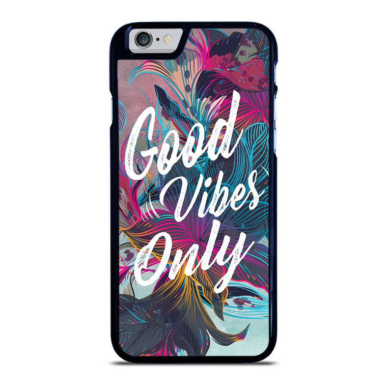 GOOD VIBES ONLY VINTAGE iPhone 6 / 6S Case Cover