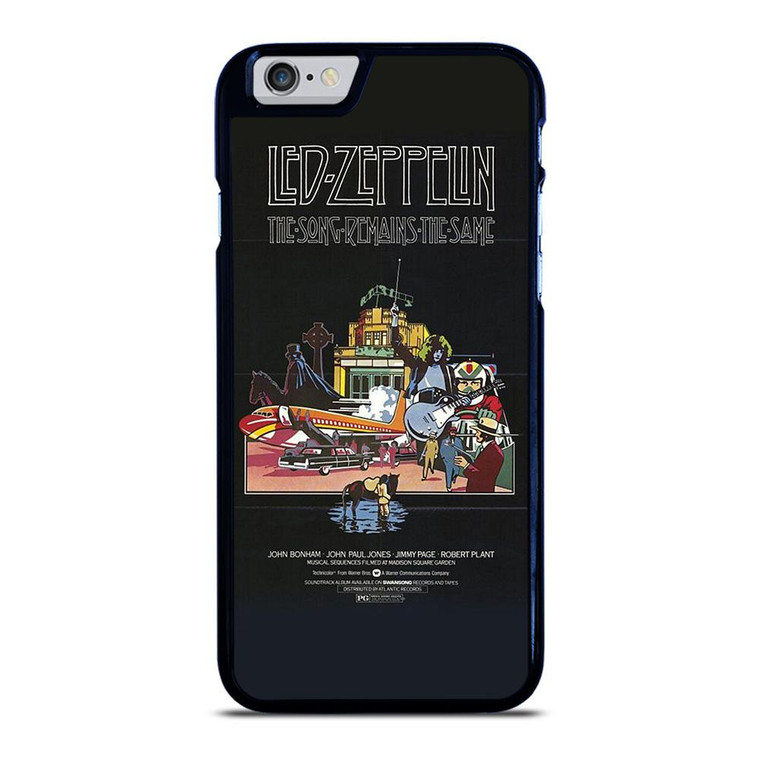 LED ZEPPELIN THE SONG REMANS THE SAME iPhone 6 / 6S Case Cover