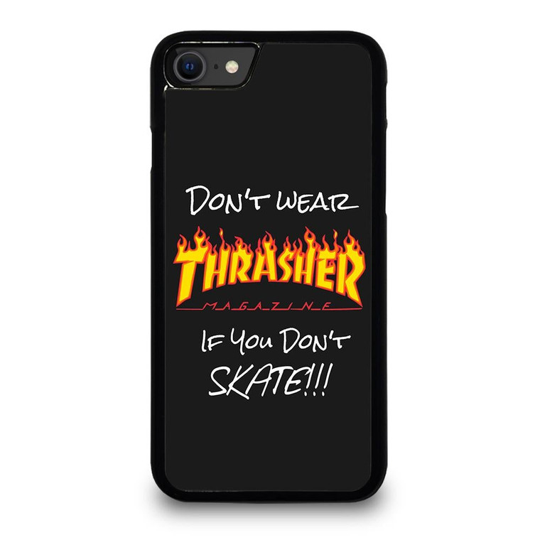 DON'T SKATE THRASHER iPhone SE Case Cover iPhone SE 2020 Case Cover