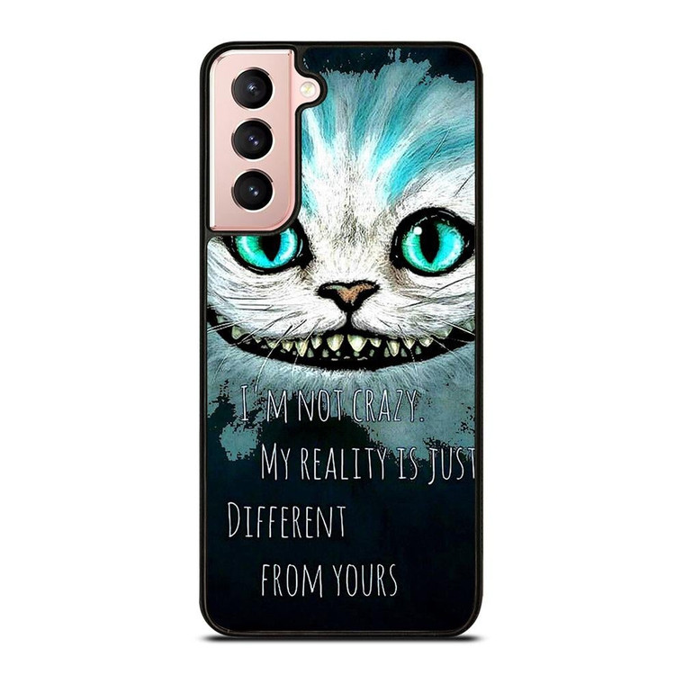 CHESHIRE CAT QUOTE Samsung Galaxy S21 Case Cover