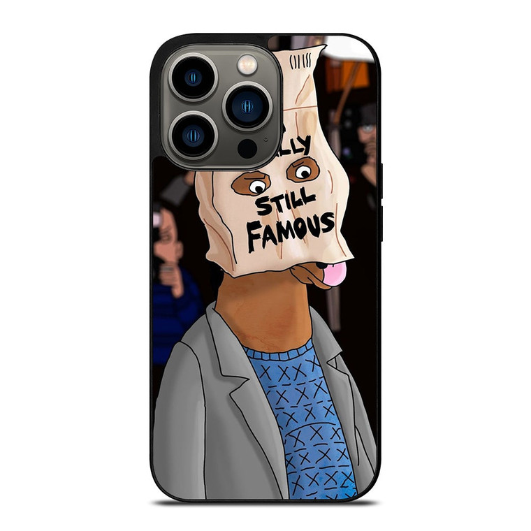 BOJACK HORSEMAN I TOTALLY STILL FAMOUS iPhone 13 Pro Case Cover